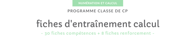 Fiches de calcul CP à imprimer pour devenir un as en calcul mental